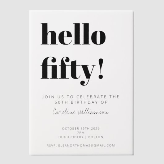 モダンな白の太字タイポグラフィの50歳の誕生日パーティー ベラム紙招待状 (正面)
