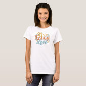 モダンなLIVE LAUGH LOVE グラフィック デザイナー Tシャツ (正面フル)