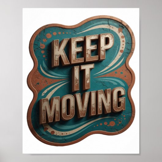 モダンゴールドKEEP IT MOVINGスローガンデザイン ポスター (正面)