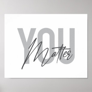 モダンシンプルタイポグラフィカッコいいYou Matter ポスター