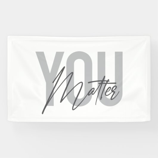 モダンシンプルタイポグラフィカッコいいYou Matter 横断幕 (横)