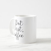 モダンタイポグラフィ「でも最初はコーヒー」 コーヒーマグカップ (正面左)