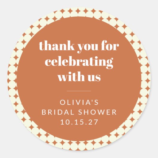 モダンテラコッタドットブライダルシャワーカスタム感謝してい ラウンドシール (正面)