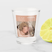 モダンベビー写真 |あなたは私の人生を完全な贈り物にする ショットグラス (正面)