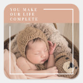 モダンベビー写真 |あなたは私の人生を完全な贈り物にする スクエアシール (正面)