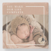 モダンベビー写真 |あなたは私の人生を完全な贈り物にする ストーンコースター (正面)