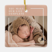 モダンベビー写真 |あなたは私の人生を完全な贈り物にする セラミックオーナメント (正面)