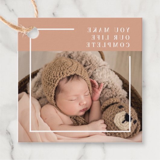 モダンベビー写真 |あなたは私の人生を完全な贈り物にする フェイバータグ (正面)