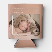 モダンベビー写真 |あなたは私の人生を完全な贈り物にする 缶クーラー (正面)