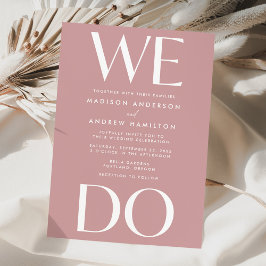 モダンボールドタイポグラフィーダスティーローズ「We Do」ウェディング 招待状