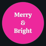 モダンメリーBright Pink Christmas ラウンドシール<br><div class="desc">おもしろいとフェスティバル、この鮮やかピンクのステッカーは確実にこのクリスマスを際立っている。ステッカーメリーは、今シーズンの文房具やギフト、持ち物に包まれた追加するのに最適だ。</div>