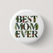 モダン最高のお母さん今まで可愛い花と緑の植物 缶バッジ (正面)