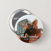 モダン最高の友人が人生の贈り物写真 缶バッジ (正面&裏面)