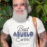 モダン最高のAbuelo Ever Tシャツ<br><div class="desc">この与えおもしろいと「Abuelo Ever」のTシャツで彼が受け取る価値のある認最高の識は、あなたの祖父に値する。青はっきりした調と孫子の名前の個人的なtouchを組み込んだ、このファッショナブルで快適なTシャツは、どれくらいの量を示す完璧な気に方法。誕生日素晴らしや父の日、祖父母の日や愛する日のために、あなたの祖父は彼がそれを着るたびに考え、彼の贈り物とあなた方の衣服を誇りに思う。</div>