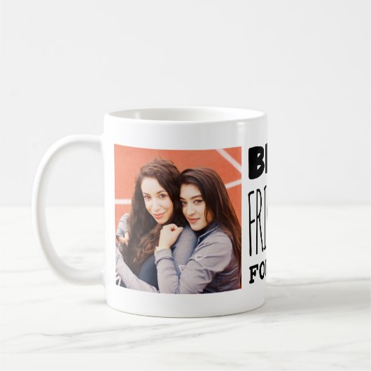 モダン最高のFriends Foreverはっきりしたタイポグラフィ写真 コーヒーマグカップ (左)