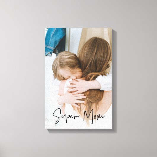 モダン母の写真と母のすごい文字 |お母さんへのプレゼント キャンバスプリント (正面)