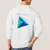 モダン3DジオメトリックKeep Going Tシャツ (裏面)