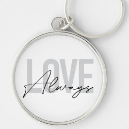 モダン,シンプル，都市タイポグラフィ"常に愛" キーホルダー