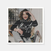 モダンHello Thirty 30th Birthdayパーティー写真 スタンダードカクテルナプキン (正面)