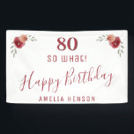 モダンScript So what 80th Birthday Partyフローラ 横断幕<br><div class="desc">スクリプモダントだから何80th誕生日パーティーフローラバナー。感動的モダンおもしろい引用文80だからトレンディータイポグラフィは何か。このデザインは水色のバラや小枝を持つ。名前と年齢でパーソナライズし、独自の誕生日パーティーユニークナーを作成する。80歳の素晴らし誕生日祝とユーモアのセンスを持つ彼女のために。</div>