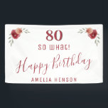 モダンScript So what 80th Birthday Partyフローラ 横断幕<br><div class="desc">スクリプモダントだから何80th誕生日パーティーフローラバナー。感動的モダンおもしろい引用文80だからトレンディータイポグラフィは何か。このデザインは水色のバラや小枝を持つ。名前と年齢でパーソナライズし、独自の誕生日パーティーユニークナーを作成する。80歳の素晴らし誕生日祝とユーモアのセンスを持つ彼女のために。</div>