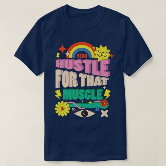 モチベーションおもしろいジムトレーニングギフト – Hustle For Tha Tシャツ (デザイン正面)