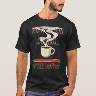 モチベーションのロード…コーヒー後 Tシャツ