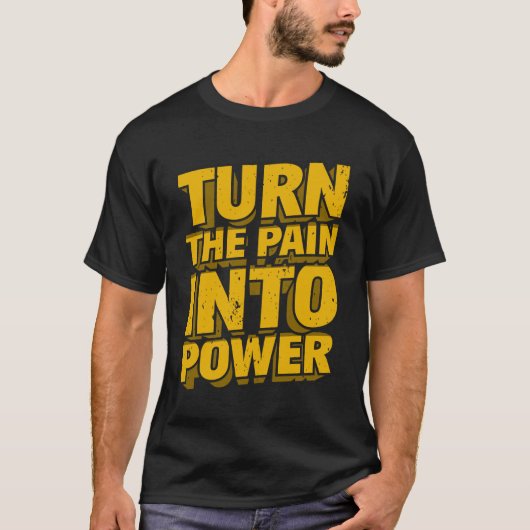 モチベーションの引用 "痛みを力に変える" 男性用 Tシャツ (正面)