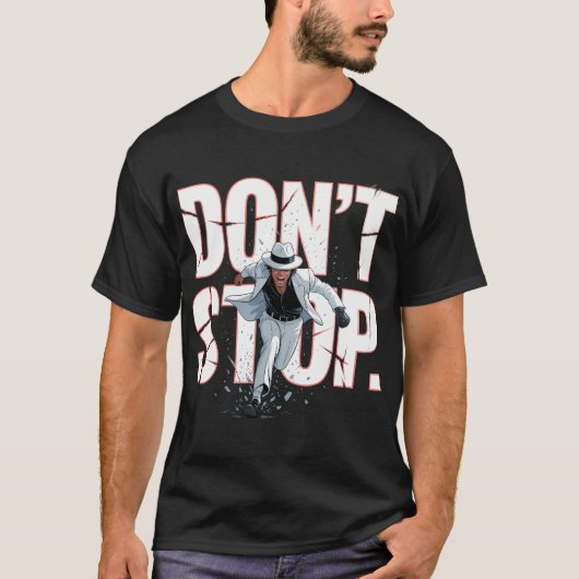 モチベーションを高めるダンスポスター Tシャツ (正面)
