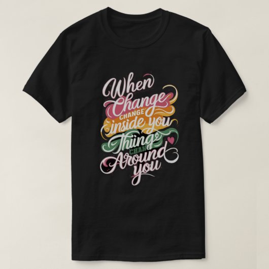 モチベーションを高めるチェンジ クォート Tシャツ (デザイン正面)