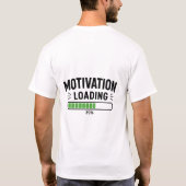 モチベーションロード中 楽しい先延ばしのユーモアTシャツ Tシャツ (裏面)