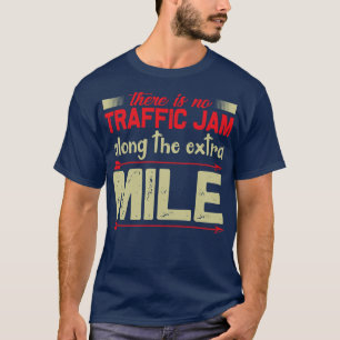 モチベーション交通渋滞なしエキストラマイル Tシャツ