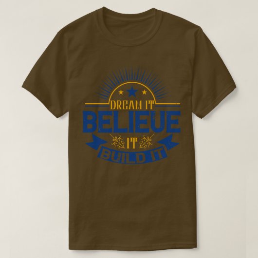 モチベーション信じがそれを構築する Tシャツ (デザイン正面)