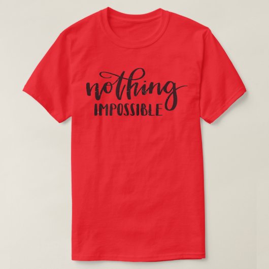 モチベーション – 達成ゴール – 不可能なし Tシャツ (デザイン正面)