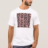 モデスト・ムソルグスキー, ロシアの作曲家 Tシャツ (正面)