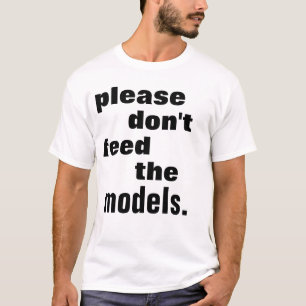 モデルを食べ物を与えないで下さい Tシャツ