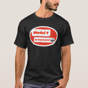 モデルY非常に高価?:ユーモアデザイン Tシャツ