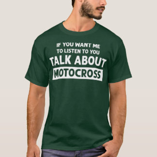 モトクロスについて話そう 面白いモトクロス Tシャツ