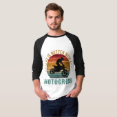 モトクロスTシャツで人生もっと楽しく Tシャツ (正面フル)