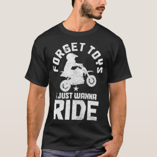 モト忘れクロスダートバイクに乗りたい子ども向け玩具 Tシャツ