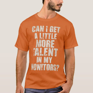 モニタで少し才能を得られるか3 Tシャツ