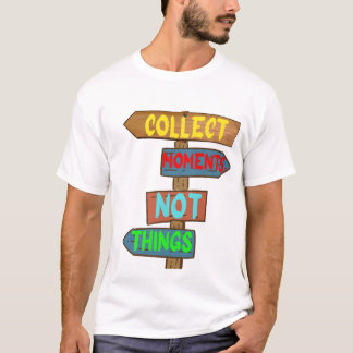 モノではなく思い出を集めよう ビンテージの案内板デザイン Tシャツ