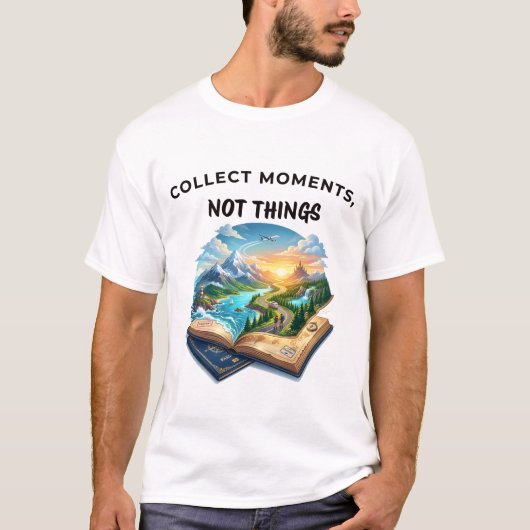 モノではなく思い出を集めよう 旅行冒険デザイン Tシャツ (正面)