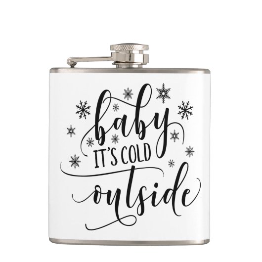 モノクロカリグラフィーで「Baby Its Cold Outside」 フラスク (正面)