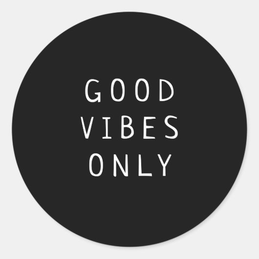 モノクロ「ポジティブな雰囲気だけ」タイポグラフィ ラウンドシール (正面)