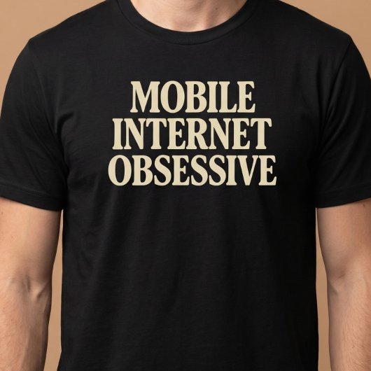 モバイルインターネット中毒 Tシャツ