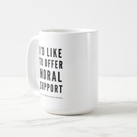 モラルサポート皮肉勇気付けられる引用文 コーヒーマグカップ (正面左)