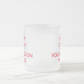 モルに焦点を合わせることによって平静を保って下さい フロストグラスマグカップ (中央)