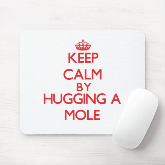 モルを抱き締めることによって平静を保って下さい マウスパッド (マウス)