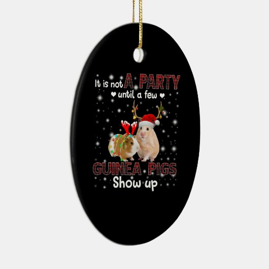 モルモットが少ししか現れないまではパーティーではない セラミックオーナメント (右)